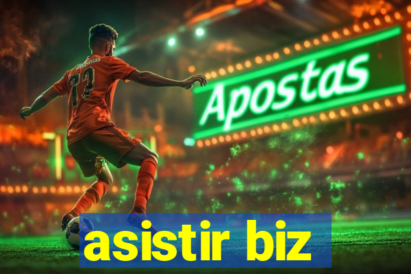 asistir biz